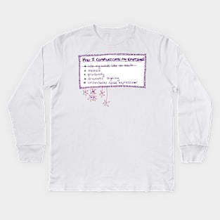 How I communicate my emotions Kids Long Sleeve T-Shirt